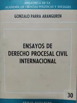 Comprar Ensayos De Derecho Procesal Civil Internacional Parra A  **