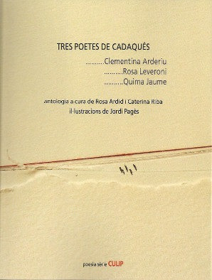 Libro Tres Poetes De Cadaques - Ardid, Rosa