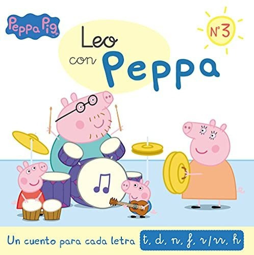 Un Cuento Para Cada Letra: T, D, N, F, R/rr, H (leo Con Peppa Pig 3), De Hasbro. Editorial Beascoa, Tapa Blanda En Español