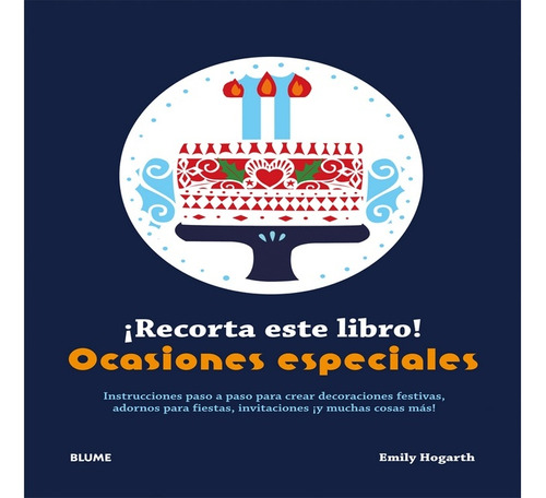 ­recorta Este Libro! Ocasiones Especiales - Emily Hogarth