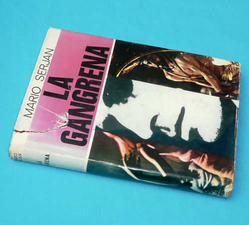 La Gangrena Mario Serjan Luis De Caralt Novela Antigua 1971
