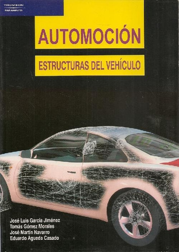 Libro Automocion-estructuras Del Vehiculo De José Luis Garcí