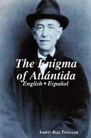 Libro The Enigma Of Atlantida - Andres Ruiz Tarazona