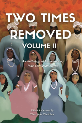 Libro: Two Times Removed Volume Ii: An Anthology Of Stories