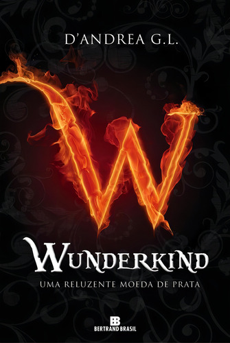 Wunderkind: Uma reluzente moeda de prata (Vol. 1), de Andrea, Luca. Wunderkind Editorial Editora Bertrand Brasil Ltda., capa mole em português, 2012