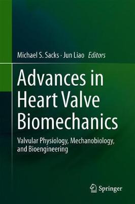 Libro Advances In Heart Valve Biomechanics : Valvular Phy...