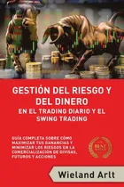 Comprar Libro: Gestión Del Riesgo Y Del Dianero Para El Trading Y El