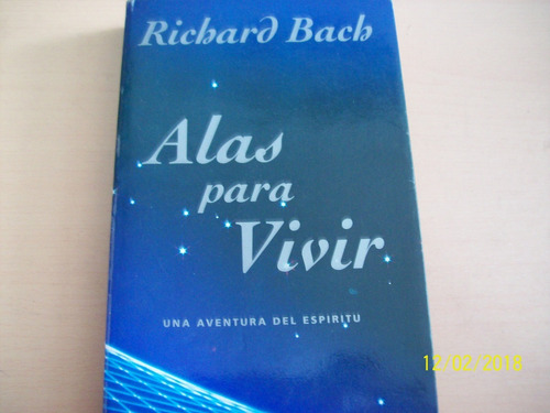 Richard Bach. Alas Para Vivir, 1994