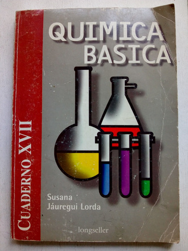 Cuaderno Xvii Quimica Basica De Jauregui Lorda (usado) 606