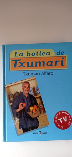 La Botica De Txumari Alfaro Plaza & Janes 