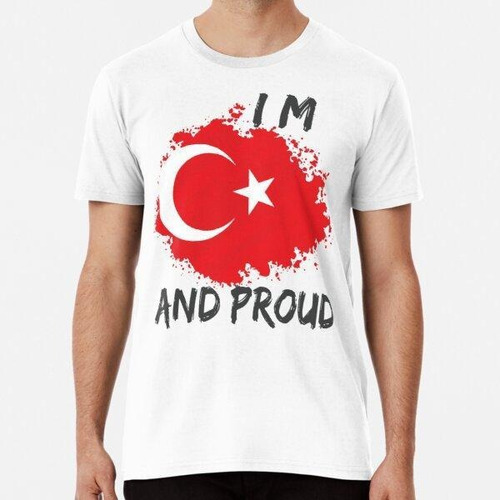 Remera Soy La Bandera Del Orgullo De La Nación Turca Y Orgul