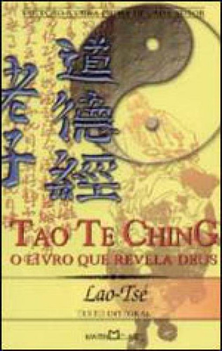 Tao Te Ching - Vol. 136: O Livro Que Revela Deus, De Lao-tsé. Editora Martin Claret, Capa Mole, Edição 5ª Edição - 2013 Em Português