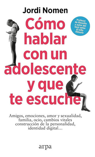 Como Hablar Con Un Adolescente Y Que Te Escuche