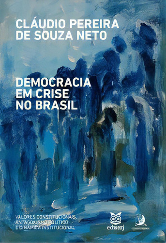 Democracia Em Crise No Brasil, De Neto Souza. Editora Contracorrente Em Português