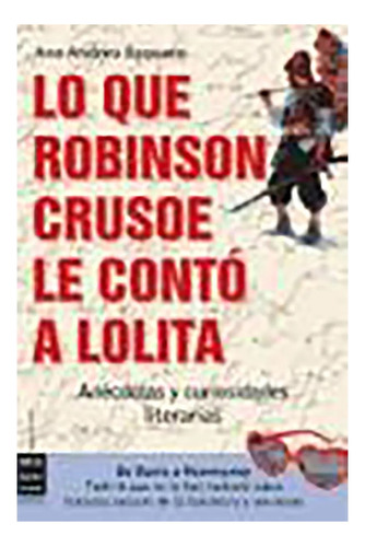 Lo Que Robinson Crusoe Le Conto A Lolita - #c