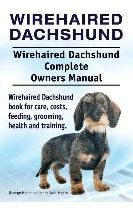 Libro Wirehaired Dachshund. Wirehaired Dachshund Complete...