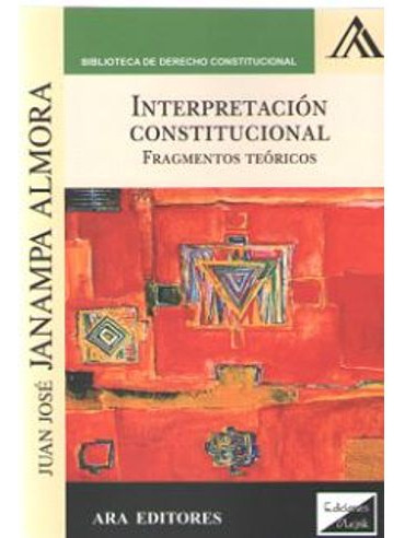 Libro Interpretacion Constitucional Fragmentos Teoricos