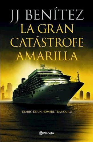 Libro La Gran Catastrofe Amarilla De J.j. Benitez