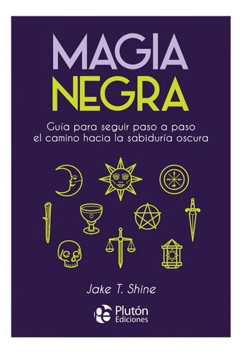 Magia Negra - Jake T. Shine