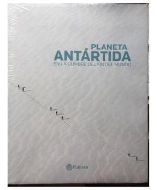 Planeta Antartida En La Cumbre Del Fin Del Mundo