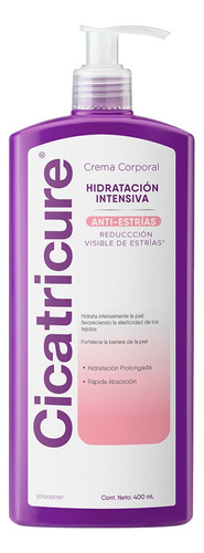 Cicatricure Crema Corporal Hidratación Anti-estrias X400 