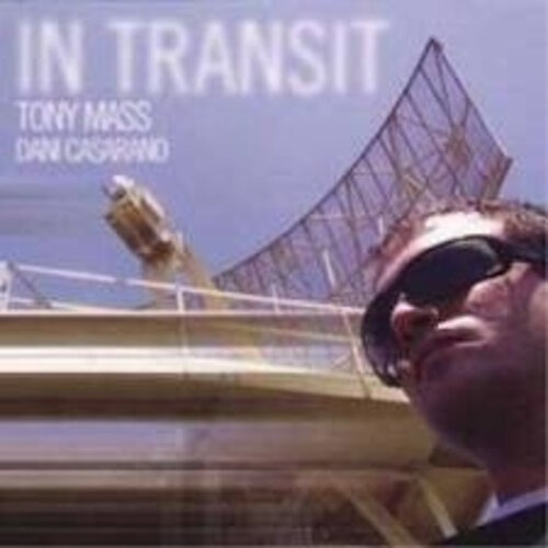 Tony Mass / Dani Casarano In Transit Cd Nuevo