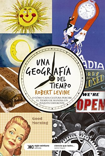 Una Geografia Del Tiempo - Levine, Robert