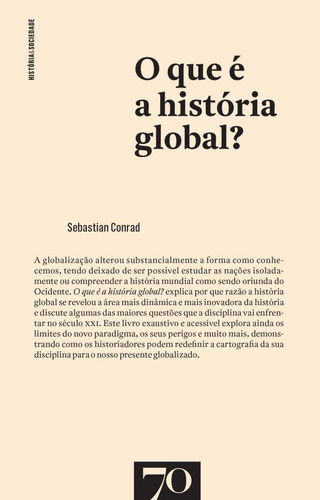 Libro Que E A Historia Global O De Conrad Sebastian Edicoes