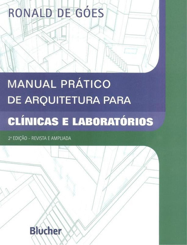 Manual Pratico De Arquitetura Para Clinicas E Laboratorios