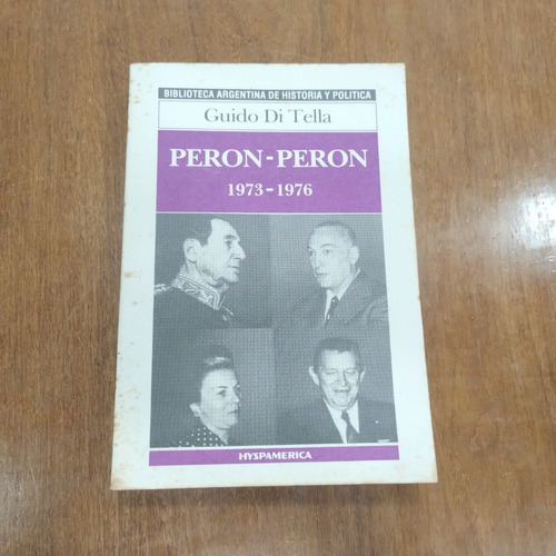 Libro De Guido Di Tella, Perón Perón 1986