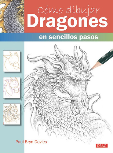 Como Dibujar Dragones - Paul Bryn Davies