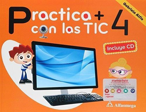 Practica Mas Con Las Tics 4 - Tinta Fresca