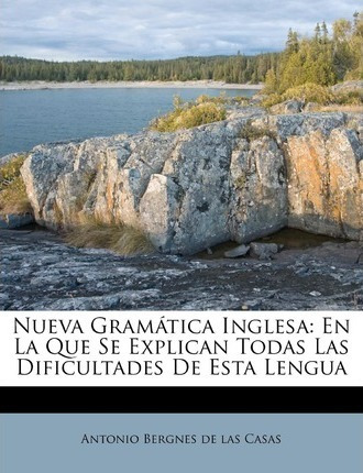 Libro Nueva Gram Tica Inglesa : En La Que Se Explican Tod...