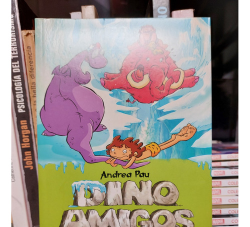 Trampa En El Hielo. Dino Amigos No.4. Andrea Pau