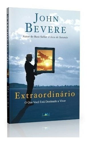 Livro Extraordinário -  John Bevere