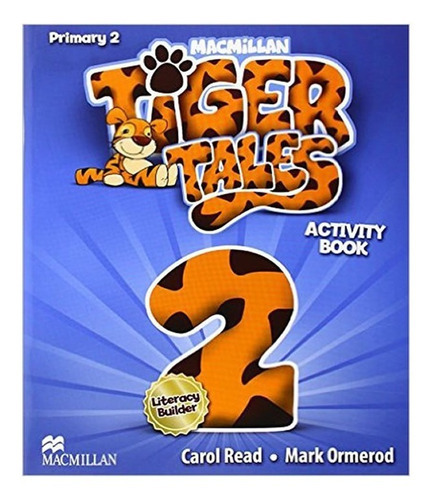 Tiger Tales 2 Activity Book: Tiger Tales 2 Activity Book, De Macmillan. Editora Macmillan Do Brasil, Capa Mole, Edição 1 Em Inglês