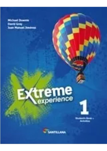 Extreme Experience 1 - Student's Book+activities  Santillana