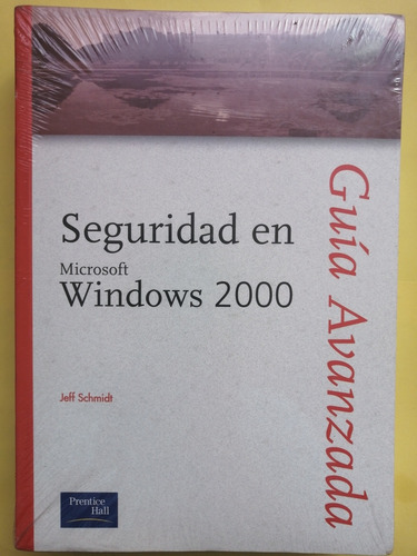 Seguridad En Microsoft Windows 2000, Guía Avanzada (Usado)