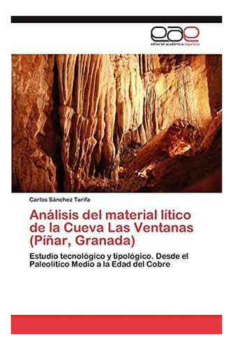 Libro: Análisis Del Material Lítico Cueva Las Ventanas&..