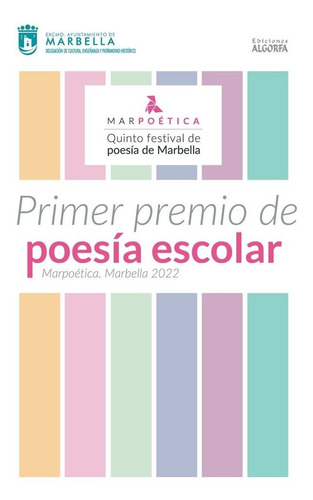 PRIMER PREMIO DE POESÃÂA ESCOLAR MARPOETICA MARBELLA 2022, de es, Vários. Editorial Ediciones Algorfa, tapa blanda en español