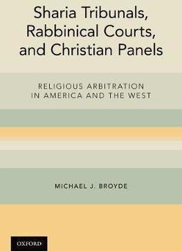 Sharia Tribunals, Rabbinical Courts, And Christian Panels...