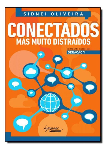 Conectados: Mas Muito Distraídos, De Sidnei Oliveira. Editora Integrare, Capa Mole Em Português