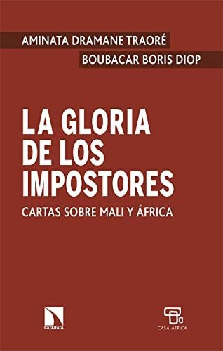 La Gloria De Los Impostores, De Dramane Traoré Aminata;boris Diop Boubacar. Editorial Catarata, Tapa Blanda En Español, 9999