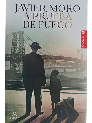 Libro: A Prueba De Fuego. Historia Del Amor De Un Padre.