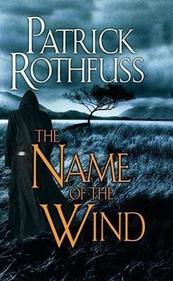 The Name Of The Wind - Patrick Rothfuss