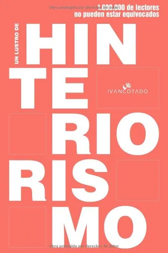 Libro: Un Lustro De Hinteriorismo: Claves Para Un Nuevo En