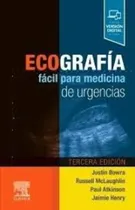 Comprar Ecografía Fácil Para Medicina De Urgencias Ed.3 - Bowra, Ju