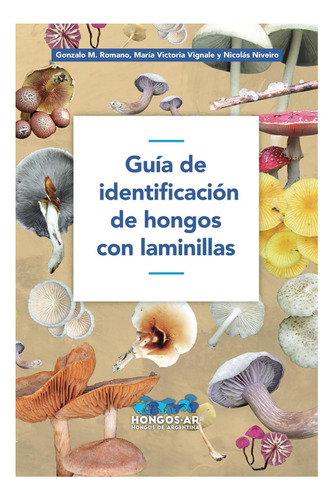 Libro: Guía De Identificación De Hongos Con Laminillas (guia