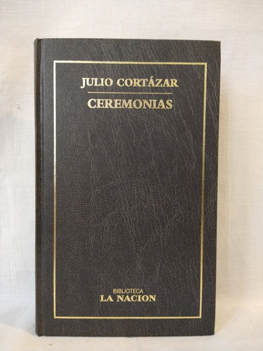Ceremonias Cortázar La Nación