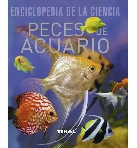 Peces De Acuario - Enciclopedia De La Ciencia